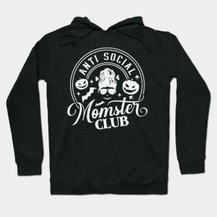 Anti Social Momster Club Hoodie